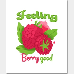 Feeling Berry Good - Raspberry Lover Posters and Art